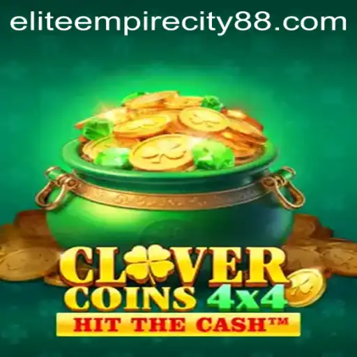 Unveiling CloverCoins4x4: The Ultimate Strategy Game in Elite Empire City