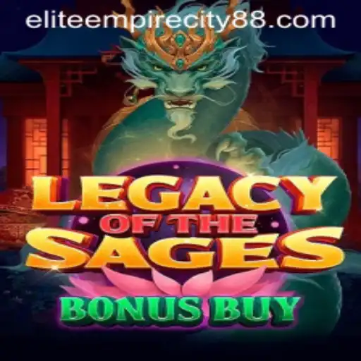 LegacyoftheSagesBonusBuy: A New Era in Elite Empire City Gaming