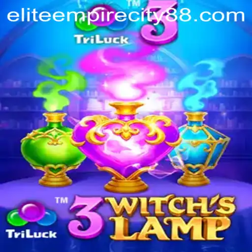 Exploring the Mystical World of 3WitchsLamp in Elite Empire City