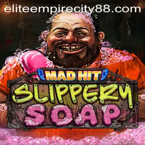 Dive Into the World of 'MadHitSlipperySoap' - A Game that Spins Fun with 'Elite Empire City' Intrigue